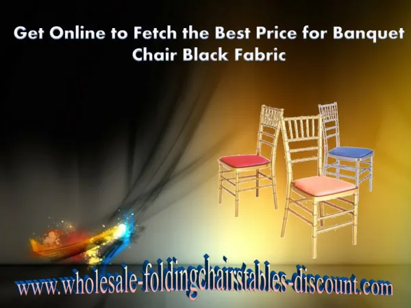 Get Online to Fetch the Best Price for Banquet Chair Black F