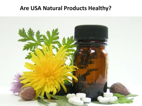 Are USA Natural Products Healthy?