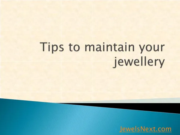 Tips maintain your jewellery