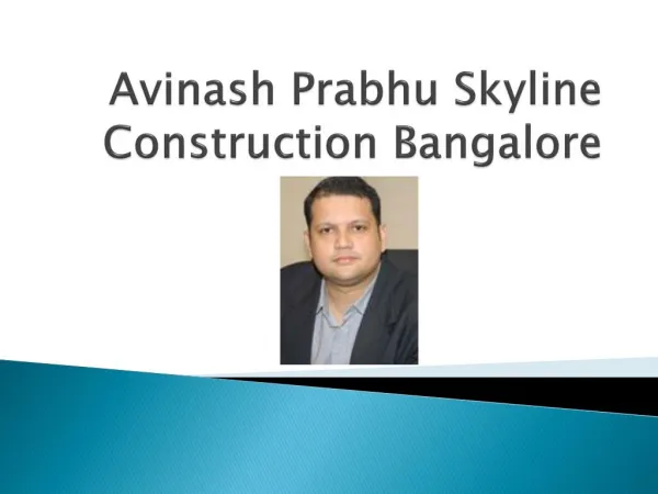 Avinash Prabhu Skyline Construction Bangalore