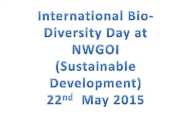 International Bio-Diversity Day at NWGOI