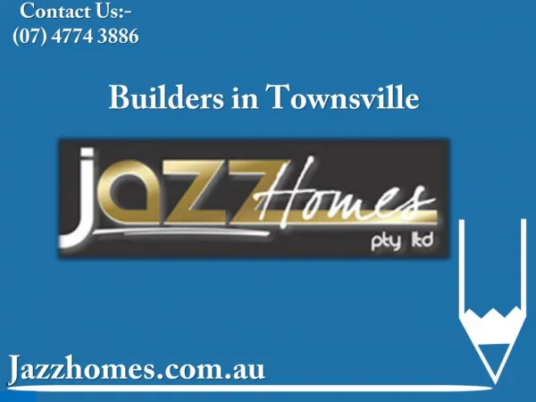 How to Get the Best Townsville Builder