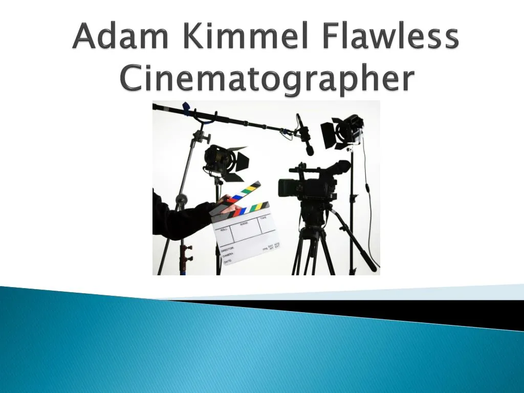 adam kimmel flawless cinematographer
