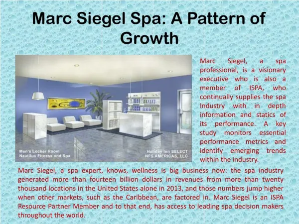 Marc Siegel Spa: A Pattern of Growth