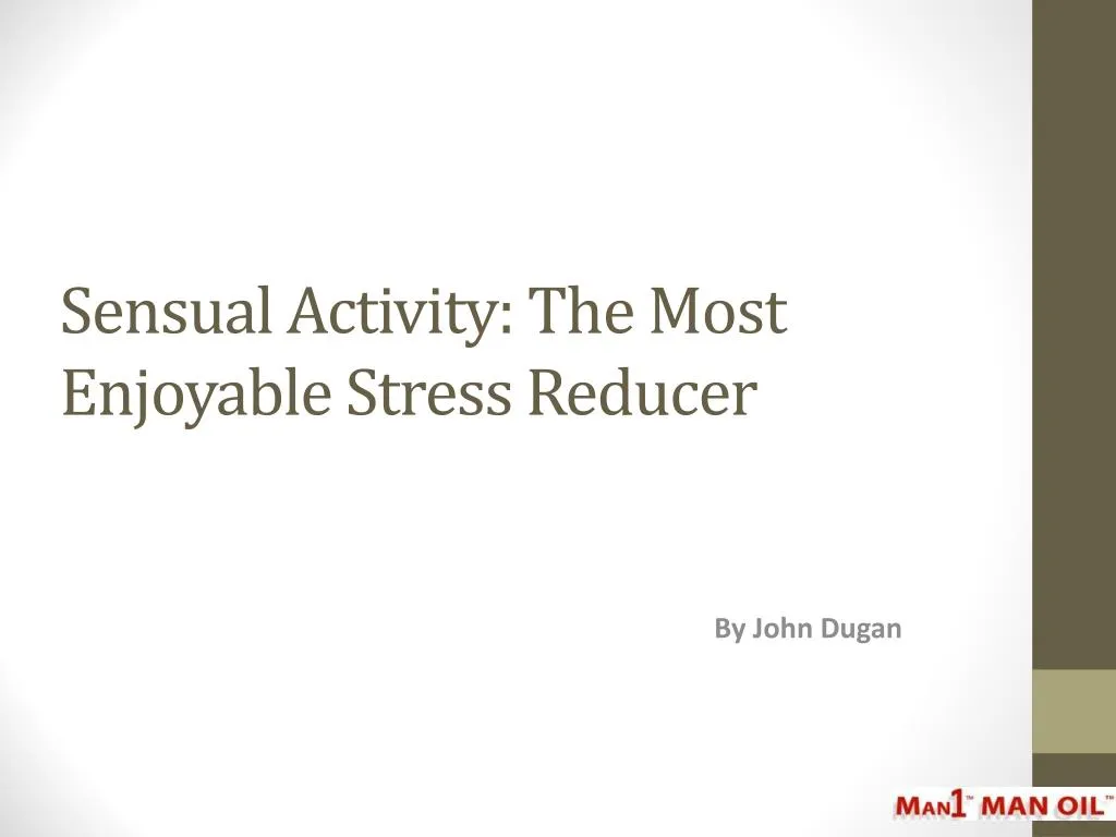 sensual activity the most enjoyable stress reducer