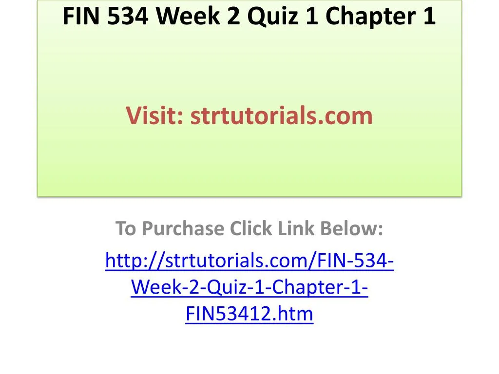 fin 534 week 2 quiz 1 chapter 1 visit strtutorials com