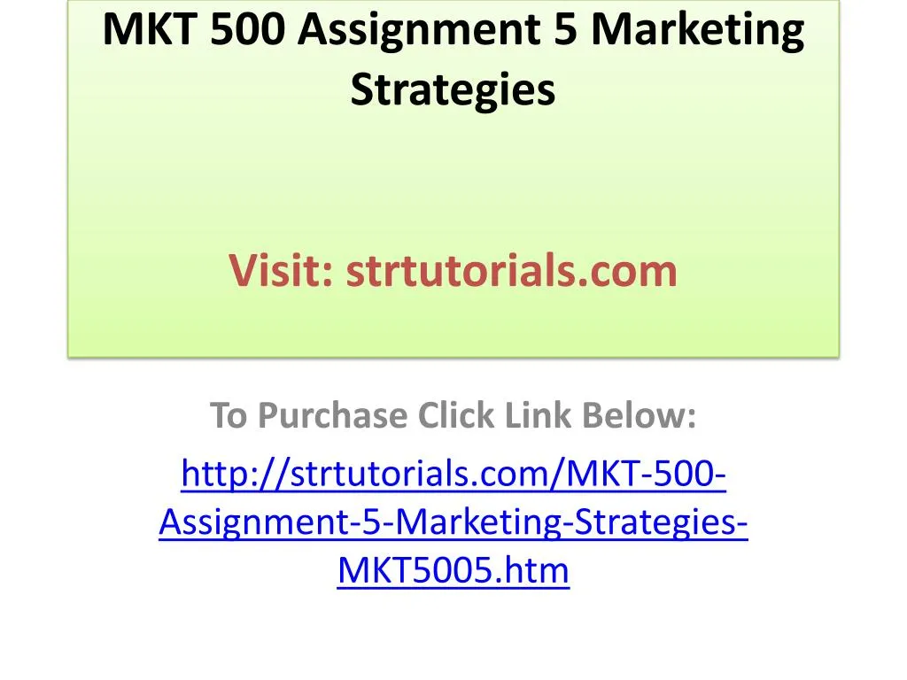mkt 500 assignment 5 marketing strategies visit strtutorials com