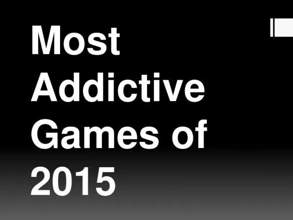 Most Addictive Games of 2015