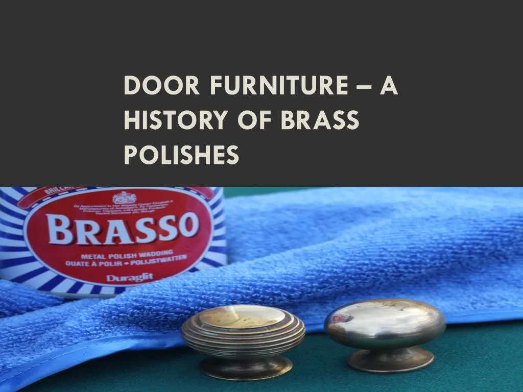 door furniture a history of brass polishes