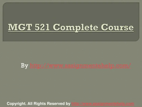 MGT 521 Complete Course