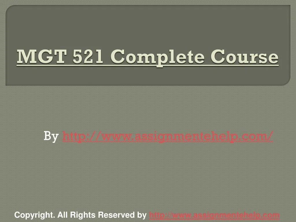 mgt 521 complete course