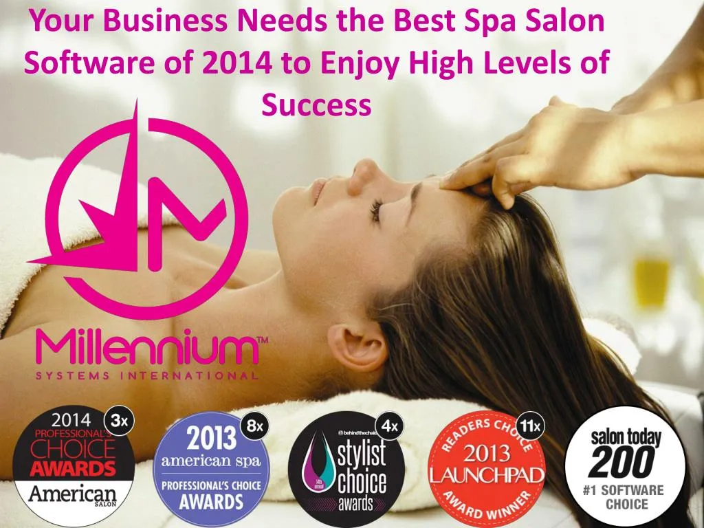 your business needs the best spa salon software of 2014 to enjoy high levels of success