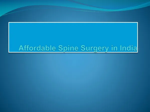 Affordable Spine Surgery in India with Best Neurosurgeons