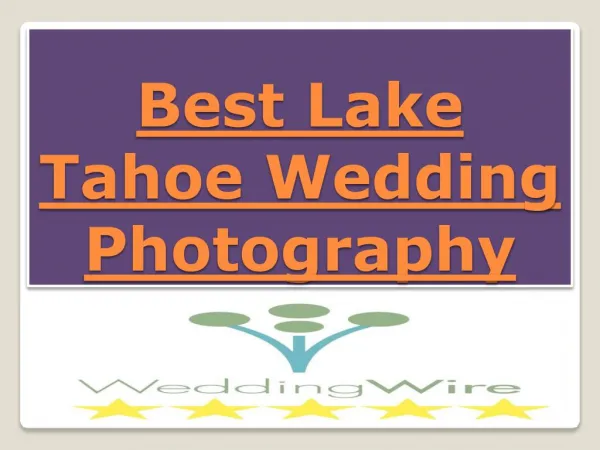 The Best Lake Tahoe Wedding Photography