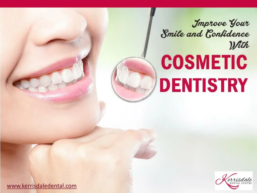 improve your smile and confidence with cosmetic dentistry