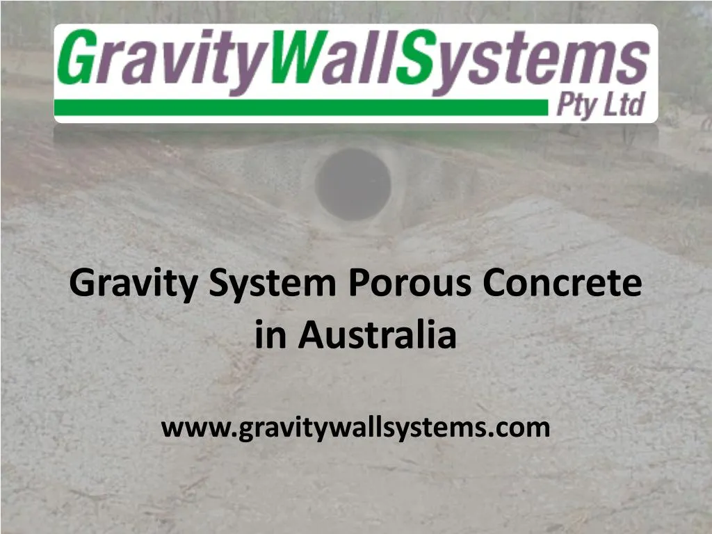 gravity system porous concrete in australia www gravitywallsystems com