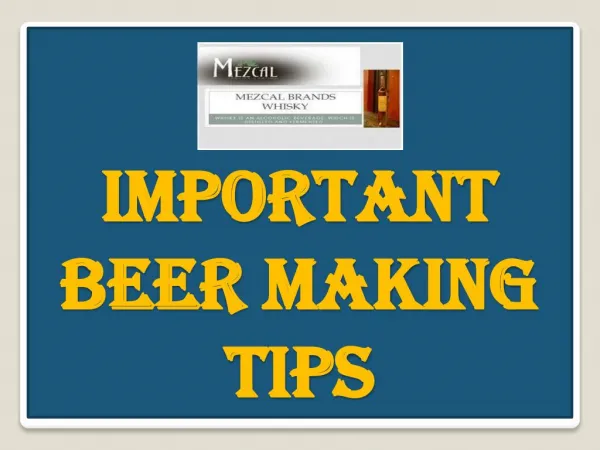 Important Beer Making Tips