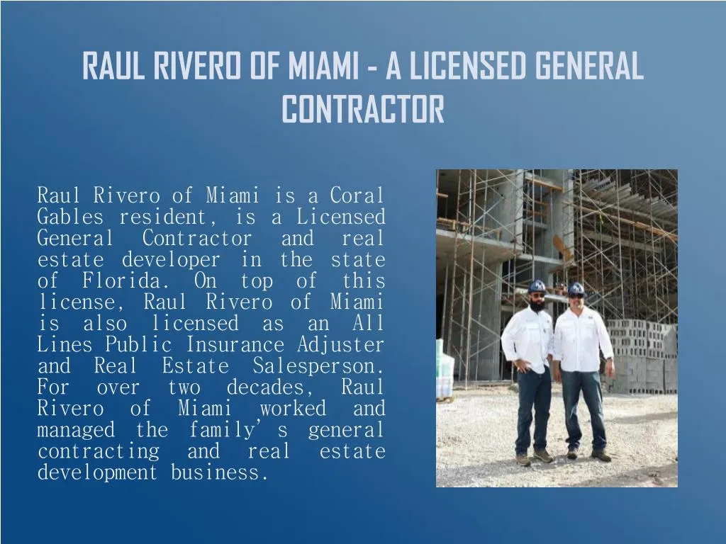 raul rivero of miami a licensed general contractor