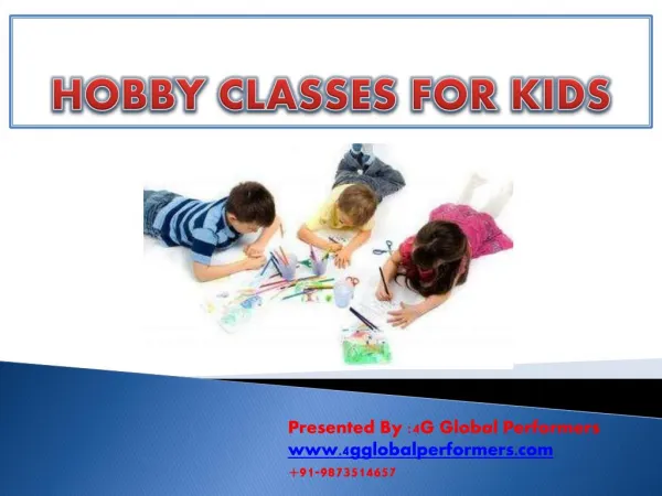 PPT on Hobby classes for kids