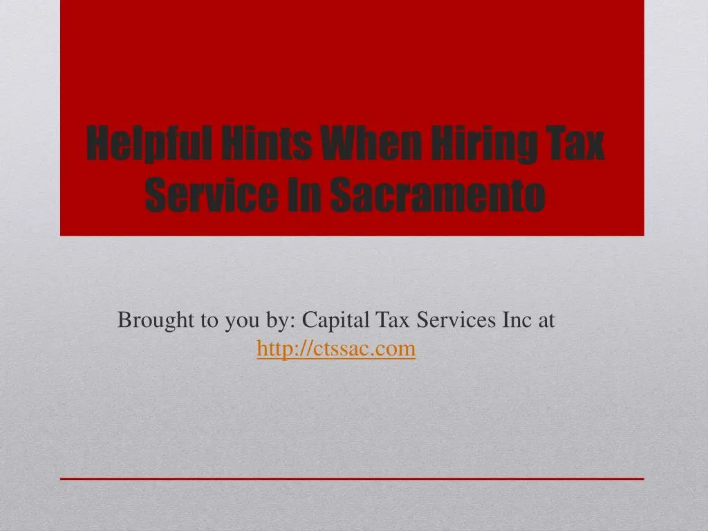 helpful hints when hiring tax service in sacramento