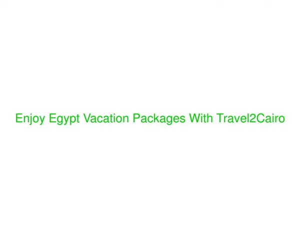 Enjoy Egypt Vacation Packages