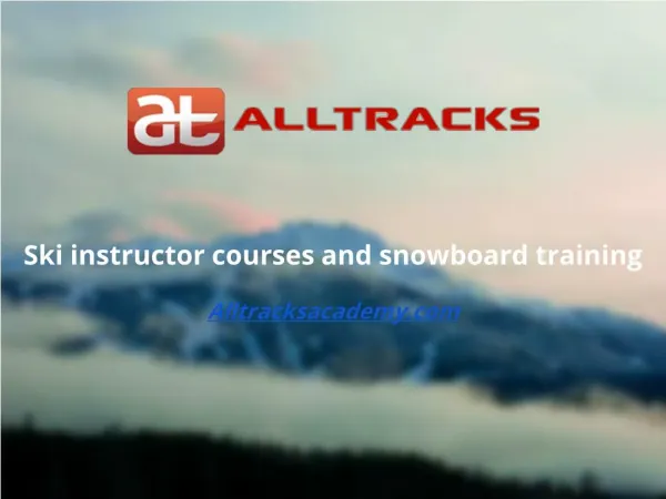 Alltracksacademy.com - Ski instructor courses and snowboard