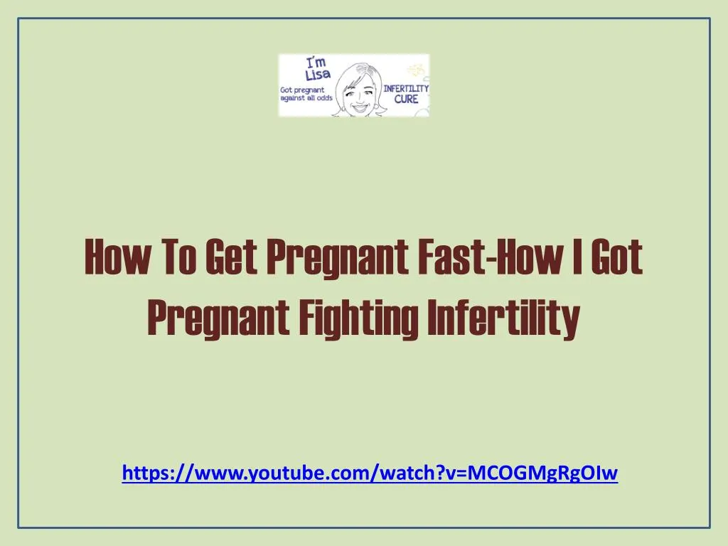 how to get pregnant fast how i got pregnant fighting infertility
