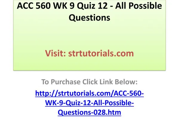 ACC 560 WK 9 Quiz 12 - All Possible Questions