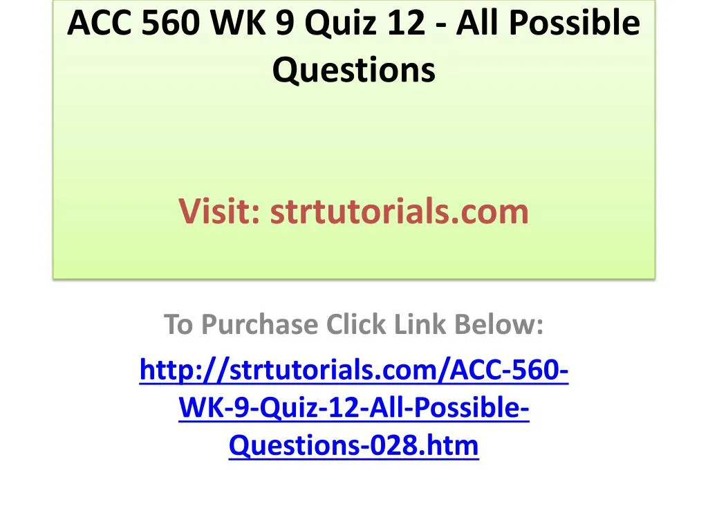 acc 560 wk 9 quiz 12 all possible questions visit strtutorials com
