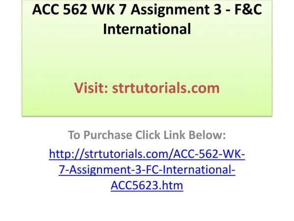 ACC 562 WK 7 Assignment 3 - F&C International
