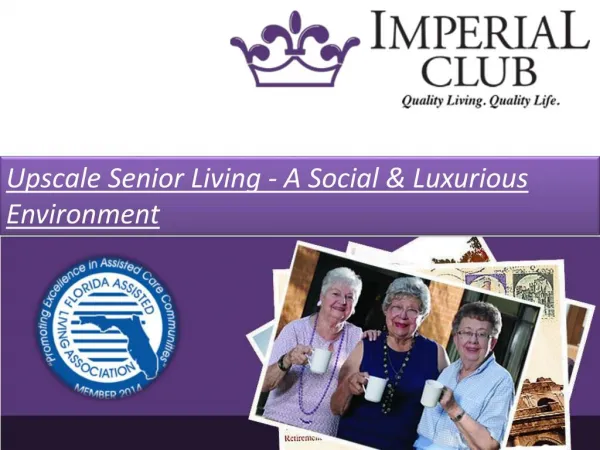Upscale Senior Living - A Social & Luxurious Environment