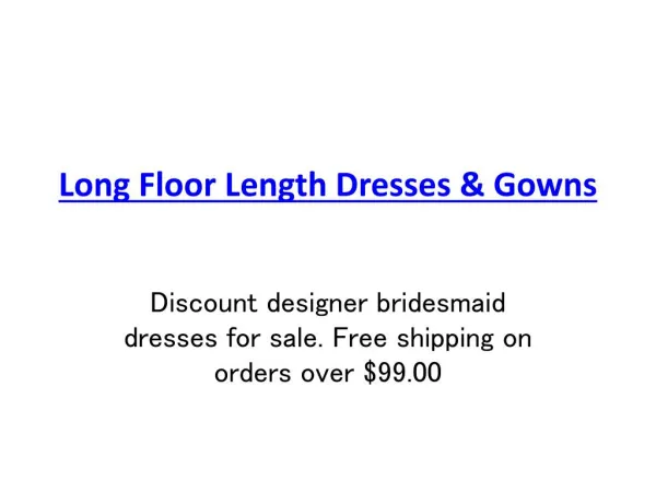 Long Floor Length Dresses & Gowns