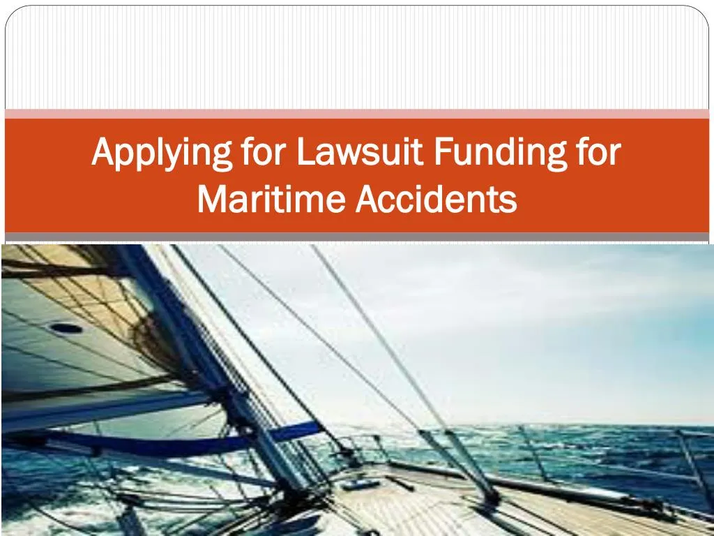 applying for lawsuit funding for maritime accidents