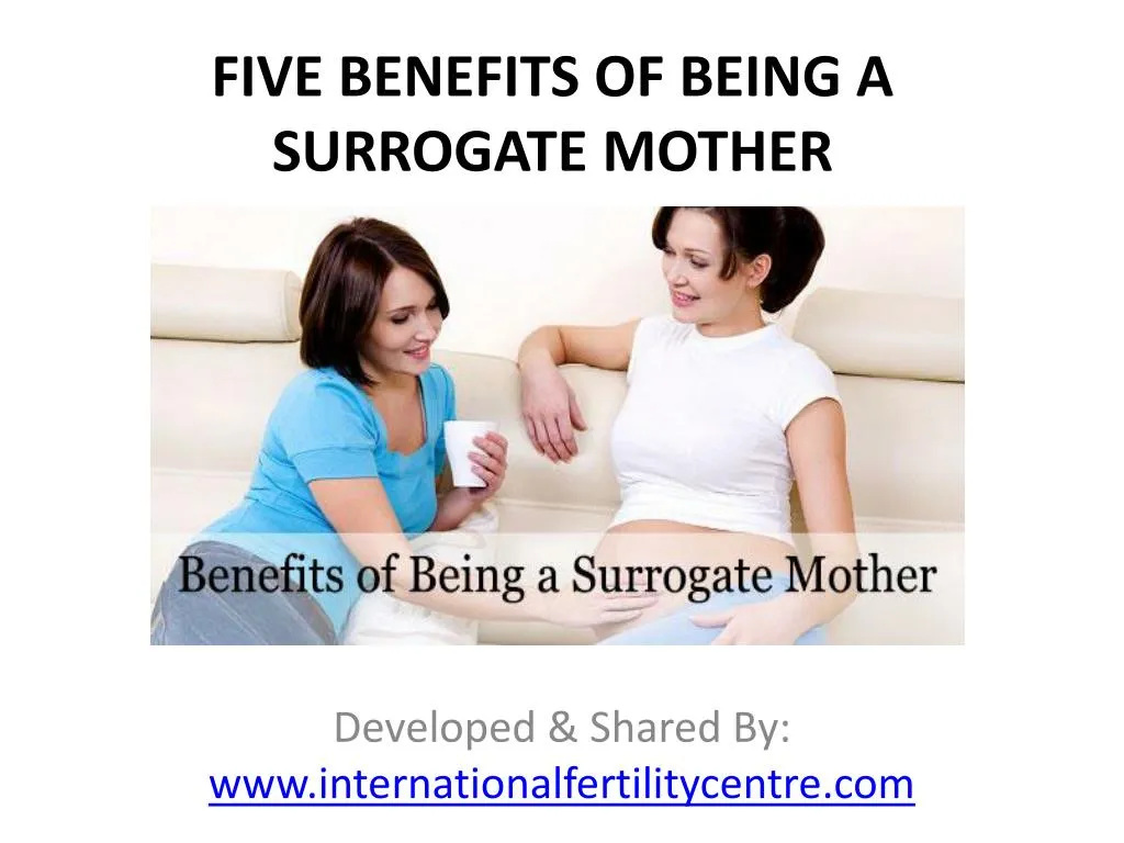 five benefits of being a surrogate mother
