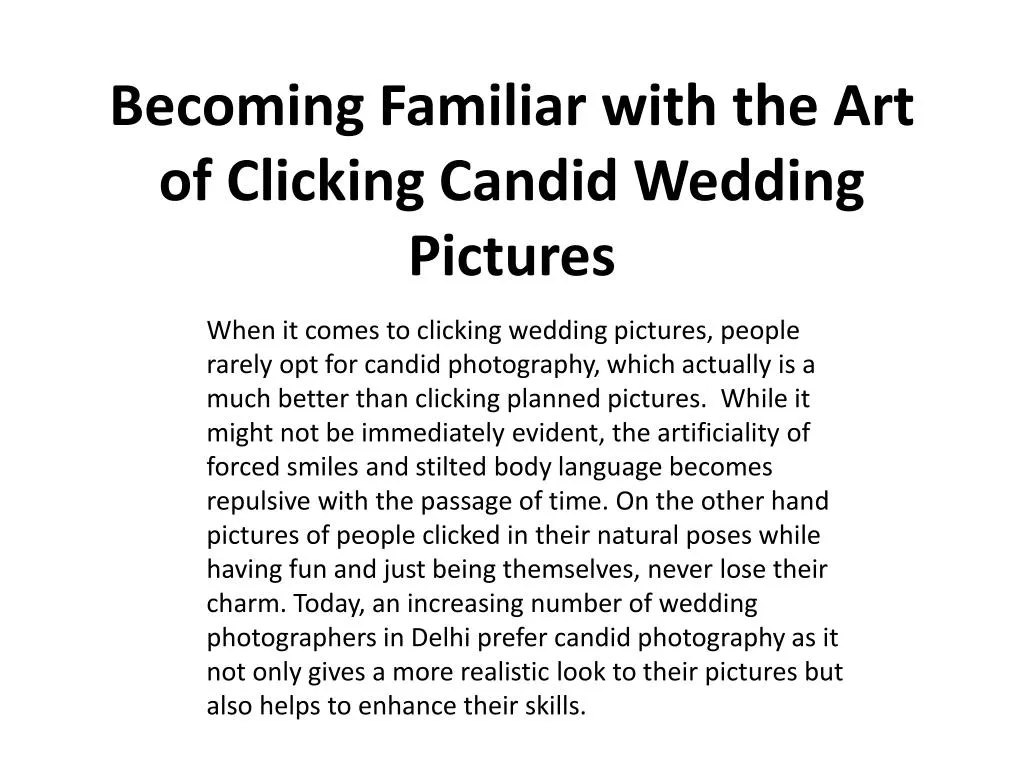 becoming familiar with the art of clicking candid wedding pictures