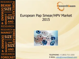 European Pap Smear or HPV Market 2015, Analysis, Research - slide 1