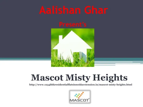Mascot Soho Misty Heights Noida Extention