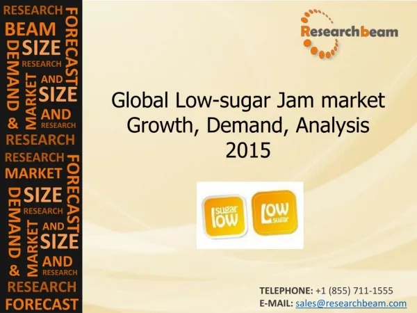 Global Low-sugar Jam market 2015 Demand, Analysis