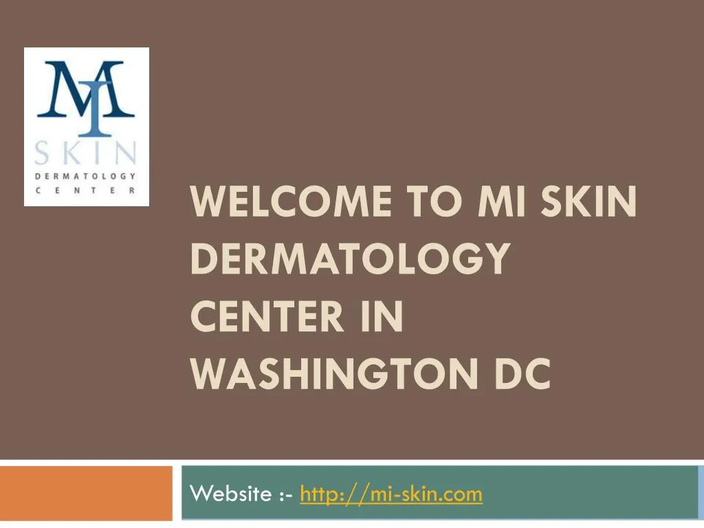 welcome to mi skin dermatology center in washington dc