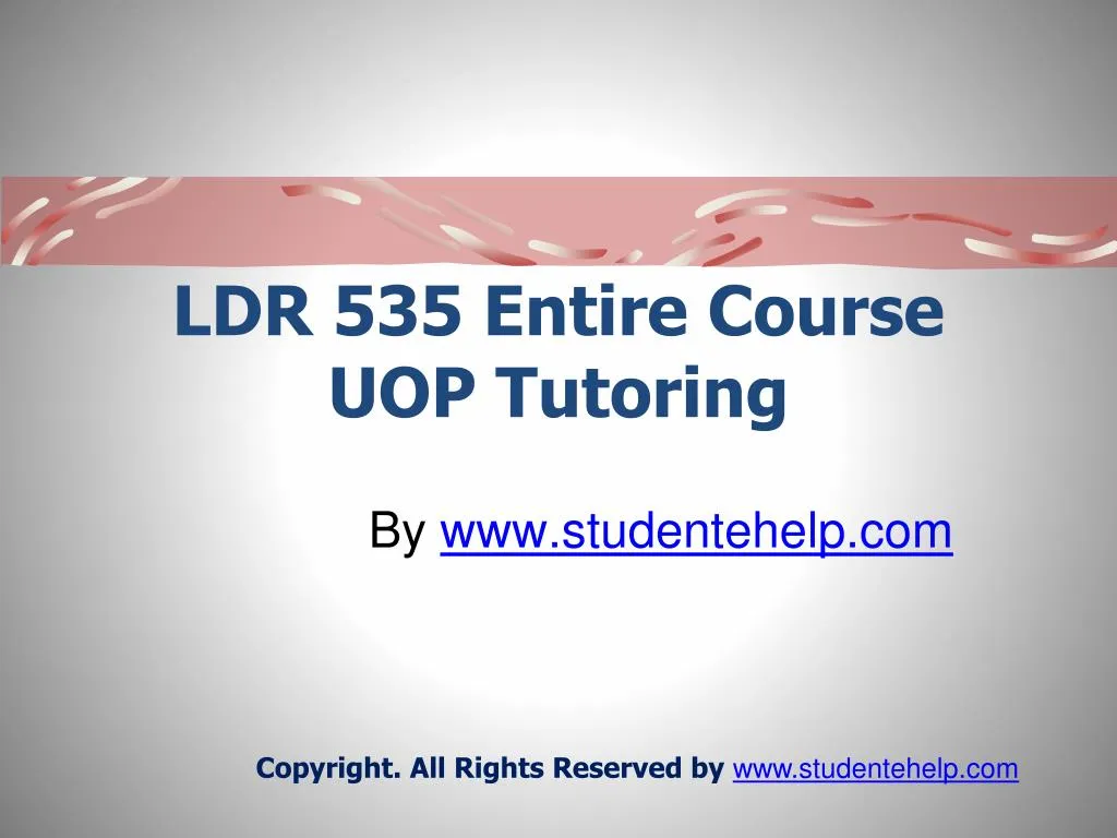 ldr 535 entire course uop tutoring