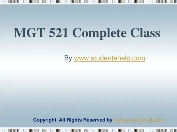 MGT 521 Complete Class