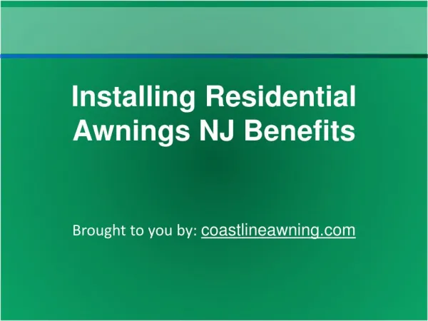 Installing Residential Awnings NJ Benefits