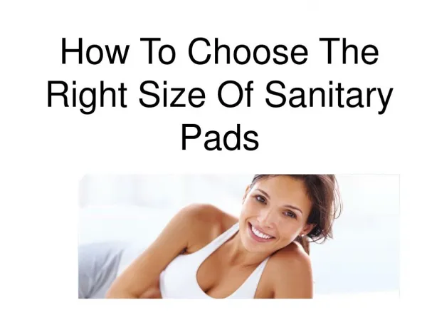 How To Choose The Right Size Of Sanitary Pads