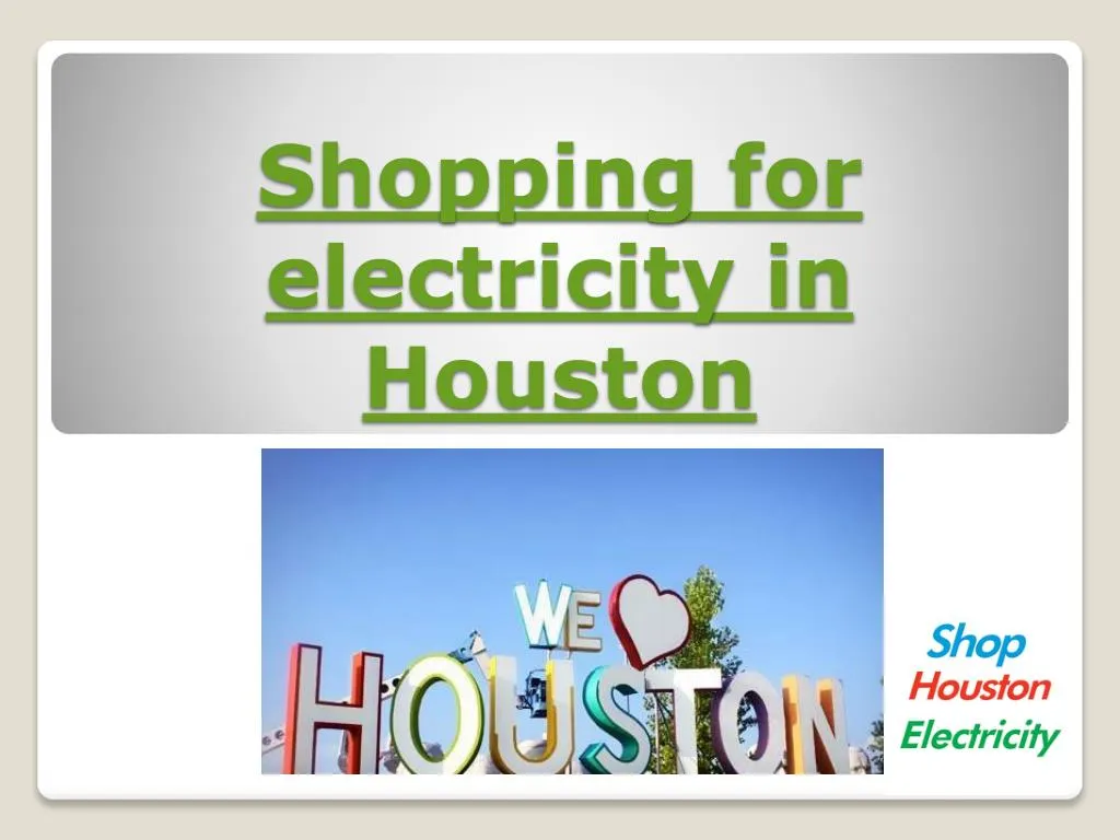 shopping for electricity in houston