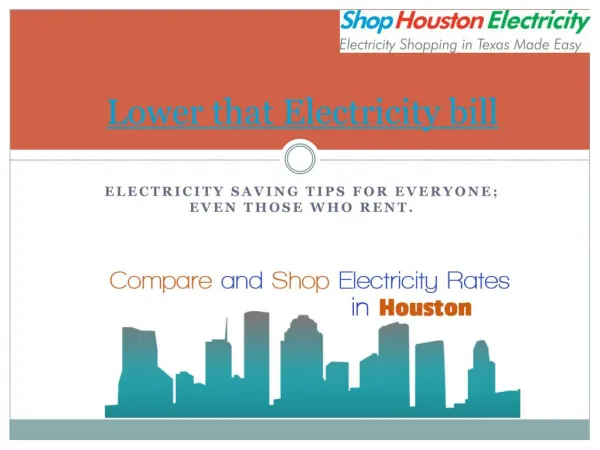 Lower that electricity bill - Shoping Electricity in Houston