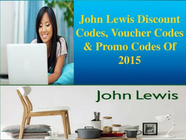 John Lewis Discount Codes, Voucher Codes & Promo Codes Of 20