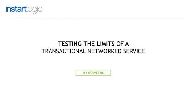 Testing the Limits of a Transactional Networked Service