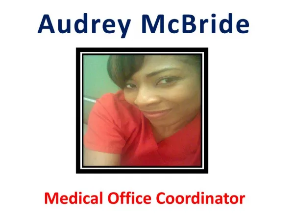 Audrey McBride - Medical Coordinator