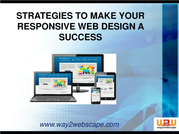 STRATEGIES TO MAKE YOUR RESPONSIVE WEB DESIGN