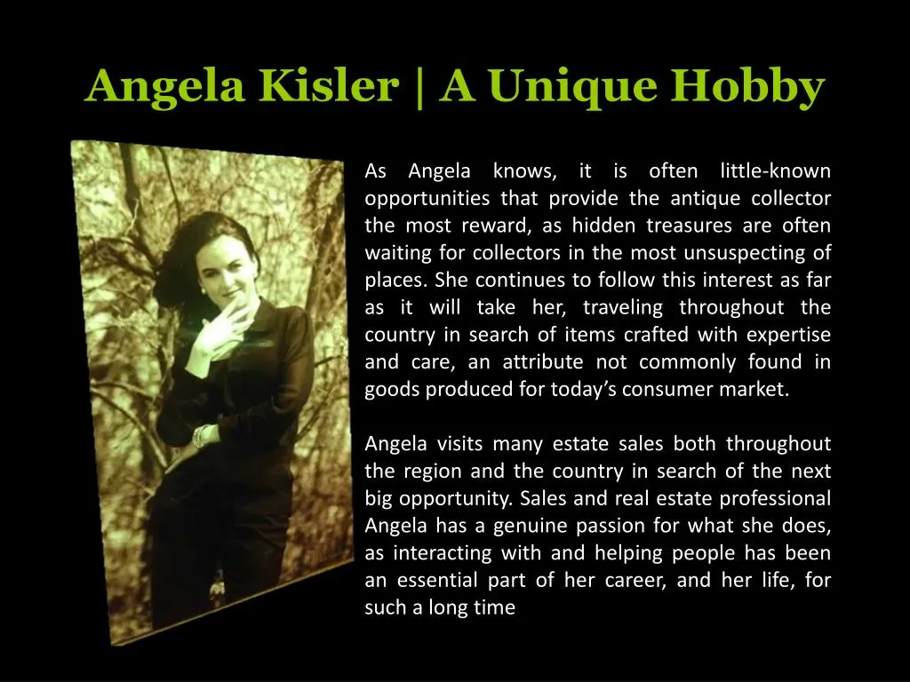 angela kisler a unique hobby
